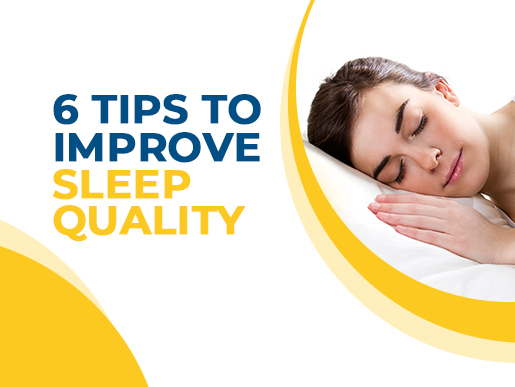 6 Tips to Improve Sleep Quality