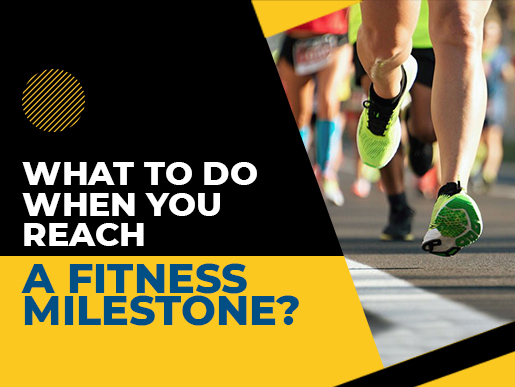 What to do when you reach a fitness milestone?