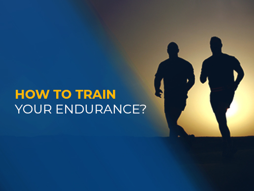 How to train your endurance?