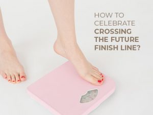 How to celebrate crossing the future finish line?